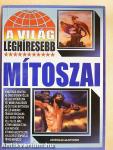 A világ leghíresebb mítoszai