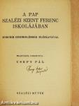 A pap Szalézi Szent Ferenc iskolájában