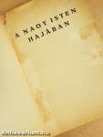 A Nagy Isten Hajában