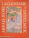 Árpád-kori legendák és intelmek