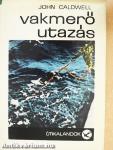 Vakmerő utazás