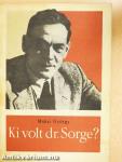 Ki volt dr. Sorge?