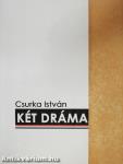Két dráma