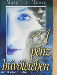 A pénz bűvöletében