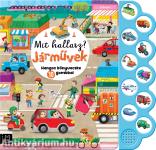 Mit hallasz? Járművek. Hangos könyvecske 10 gombbal