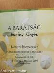 A barátság kicsiny könyve (minikönyv)