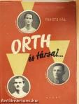 Orth és társai....