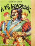 A mi Kinizsink