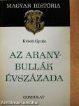 Az Aranybullák évszázada