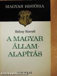 A magyar államalapítás