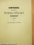 Eszmetöredékek, különösen a Tisza-völgy rendezését illetőleg