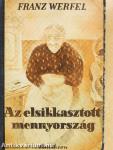 Az elsikkasztott mennyország