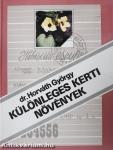 Különleges kerti növények