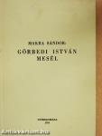 Görbedi István mesél
