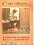 Többet géppel...