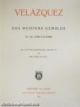 Velazquez, des Meisters Gemälde