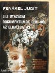 Lili utazásai/Dokumentumok U. M.-ről/Az elhallgatás