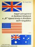 Angol szövegértési és fordítási feladatok a "B" típusú közép és felsőfokú nyelvvizsgákhoz