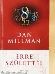 Erre születtél