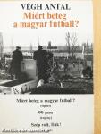 Miért beteg a magyar futball?