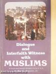 Dialogue and Interfaith Witness with Muslims
