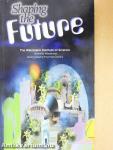 Shaping the Future