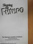 Shaping the Future