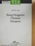 Being Hungarian Christian European
