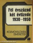 Fél évszázad két évtizede 1930-1950