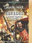 Dawn of War - Ébredés