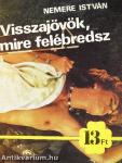 Visszajövök, mire felébredsz