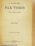 Pax Vobis I-III.