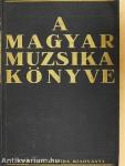 A magyar muzsika könyve