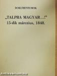 "Talpra magyar...!" 15-dik márczius, 1848. - kísérőfüzet
