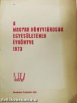 A Magyar Könyvtárosok Egyesületének évkönyve 1973