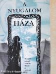 A nyugalom háza