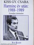 Harminc év után: 1988-1989