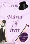 Mária jól érett