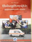 Elsősegélynyújtás gépjárművezetők részére