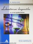 Laboratóriumi diagnosztika az orvosi gyakorlatban