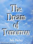 The Dream of Tomorrow