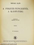A Fekete-tengertől a Káspi-tóig