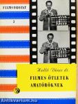 Filmes ötletek amatőröknek