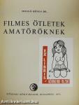 Filmes ötletek amatőröknek