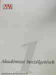 Akadémiai beszélgetések 1-5.