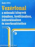 Vezérfonal a műszaki könyvek írásához, fordításához, lektorálásához és szerkesztéséhez