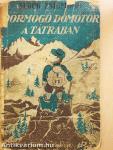 Dörmögő Dömötör a Tátrában (rossz állapotú)
