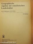 Geographische Aspekte der sozialistischen Landeskultur