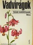 Vadvirágok 1.