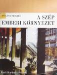A szép emberi környezet